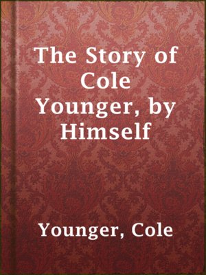 cover image of The Story of Cole Younger, by Himself